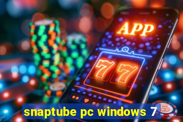 snaptube pc windows 7